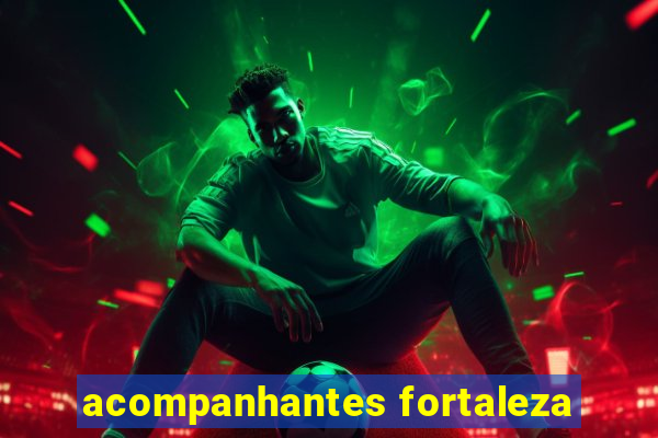 acompanhantes fortaleza